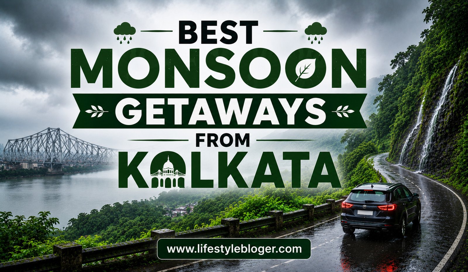 Best Monsoon Getaways From Kolkata
